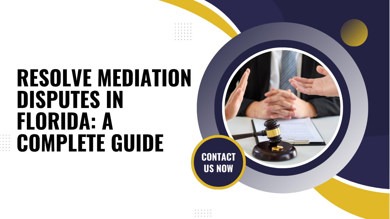 Mediation Disputes in Florida